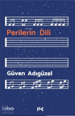 Perilerin Dili Güven Adıgüzel