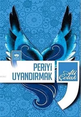 Periyi Uyandırmak Ali Çolak