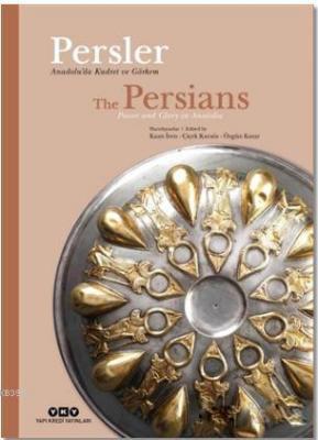 Persler - Anadolu'da Kudret Ve Görkem; The Persians - Power And Glory 