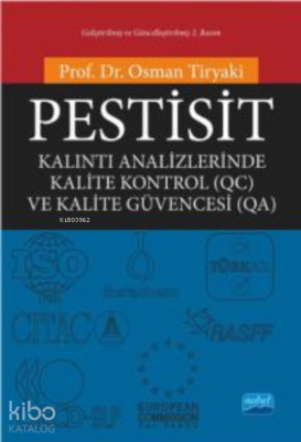 Pestisit;Kalıntı Analizlerinde Kalite Kontrol (QC) ve Kalite Güvencesi