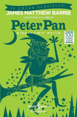 Peter Pan (Kısaltılmış Metin) James Matthew Barrie