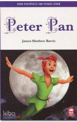 Peter Pan; MEB Tavsiyeli 100 Temel Eser James Matthew Barrie