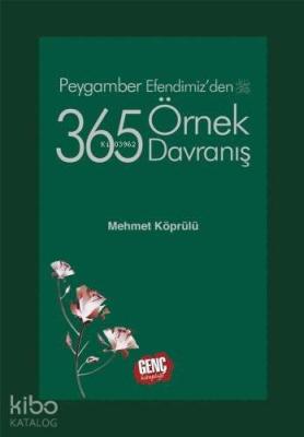 Peygamber Efendimizden 365 Örnek Davranış Mehmet Fuad Köprülü