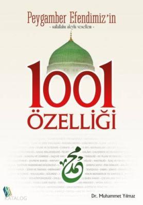 Peygamber Efendimiz'in 1001 Özelliği Muhammet Yılmaz