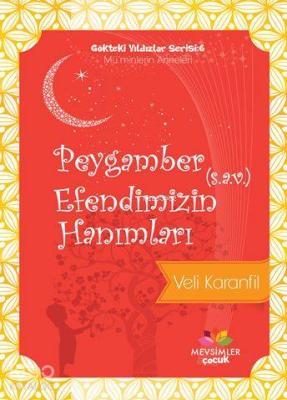 Peygamber Efendimizin (S.A.V) Hanımları Veli Karanfil