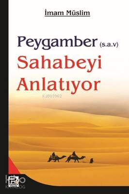 Peygamber (s.a.v) Sahabeyi Anlatıyor İmam Müslim