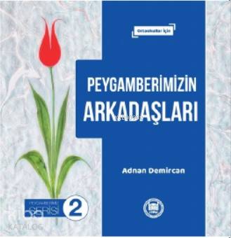 Peygamberimizin Arkadaşları Adnan Demircan