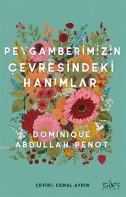 Peygamberimizin Çevresindeki Hanımlar Dominique Abdullah Penot