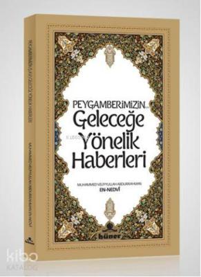 Peygamberimizin Geleceğe Yönelik Haberleri Kolektif