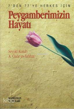 Peygamberimizin Hayatı