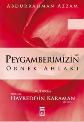 Peygamberimizin Örnek Ahlakı Abdurrahman Azzam