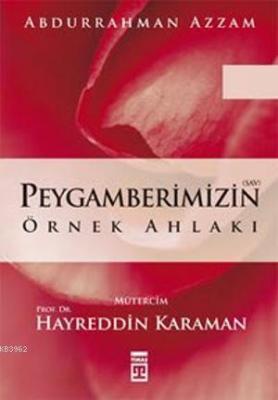 Peygamberimizin Örnek Ahlakı Abdurrahman Azzam