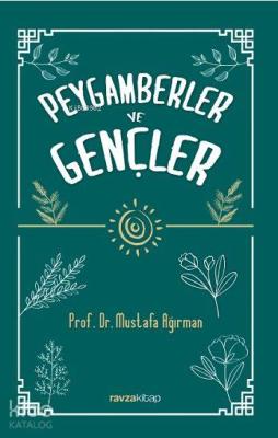 Peygamberler ve Gençler Mustafa Ağırman