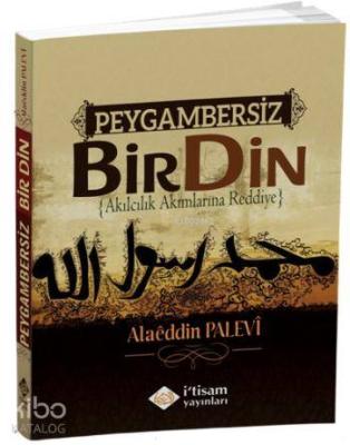 Peygambersiz Bir Din Alaeddin Palevi