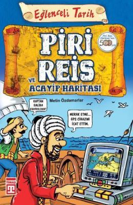 Piri Reis ve Acayip Haritası Metin Özdamarlar