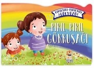 Pırıl Pırıl Gökkuşağı - Kıpırtılı Pırıltılı Gökyüzü Nermin Sağır