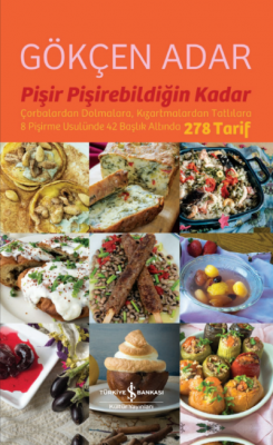 Pişir Pişirebildiğin Kadar Gökçen Adar