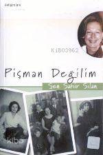 Pişman Değilim Şen Sahir Sılan