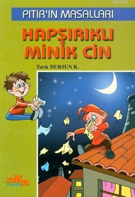 Pıtırın Masalları - Hapşırıklı Minik Cin Tarık Dursun Kakınç