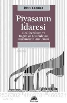 Piyasanın İdaresi Ümit Sönmez