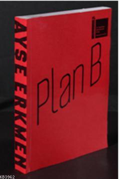 Plan B Ayşe Erkmen