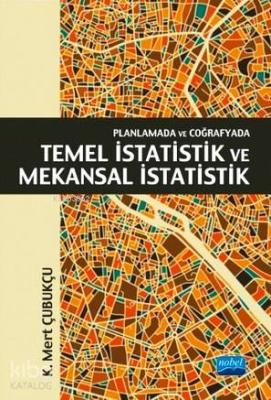 Planlamada ve Coğrafyada Temel İstatistik ve Mekansal İstatistik K. Me