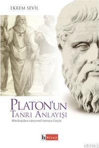 Platon'un Tanrı Anlayışı Ekrem Sevil