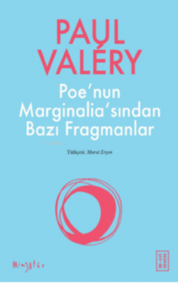 Poe'nun Marginalia'sından Bazı Fragmanlar Paul Valéry