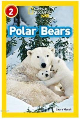 Polar Bears (Readers 2); National Geographic Kids Laura Marsh