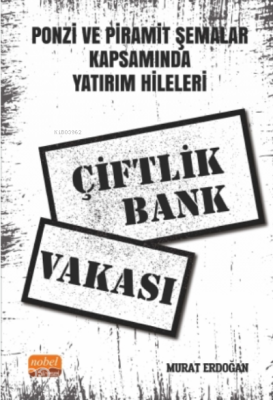 Ponzi ve Piramit Şemalar Kapsamında Yatırım Hileleri: Çiftlik Bank Vak