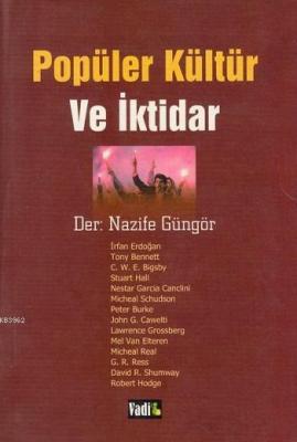 Popüler Kültür ve İktidar Azife Güngör