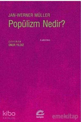 Popülizm Nedir? Jan-Werner Müller