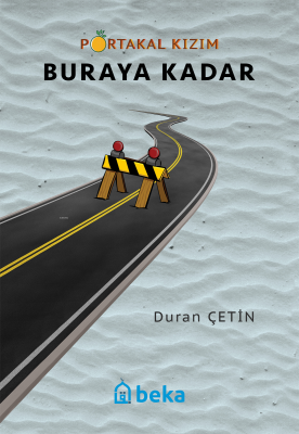 Portakal Kızım Buraya Kadar Duran Çetin