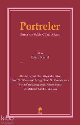 Portreler Bursa'nın Sekiz Güzel Adamı Büşra Kartal