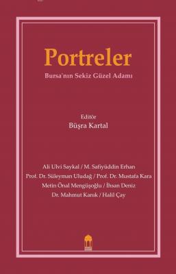 Portreler Bursa'nın Sekiz Güzel Adamı Büşra Kartal