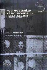 Postmodernizm ve Holocaust'un İnkar Edilmesi Robert Eaglestone