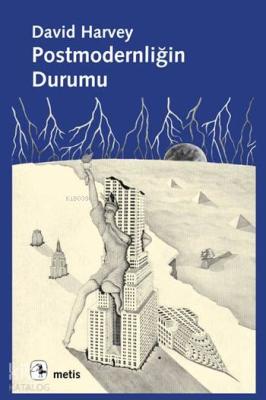 Postmodernliğin Durumu David Harvey