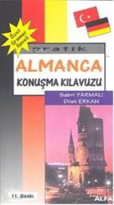 Pratik Almanca Konuşma Kılavuzu Sabri Yarmalı