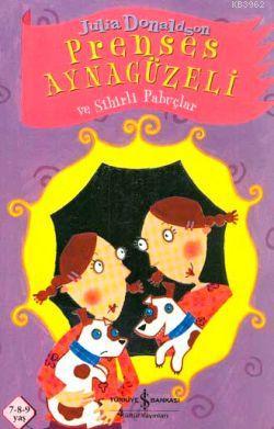 Prenses Ayna Güzeli ve Sihirli Pabuçlar Julia Donaldson