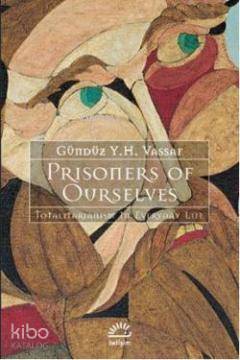 Prisoners Of Ourselves Gündüz Vassaf