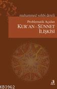 Problematik Açıdan Kur'an Sünnet İlişkisi Muhammed Vehbi Dereli