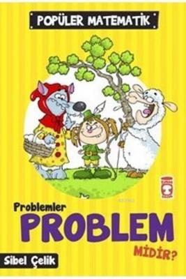 Problemler Problem Midir? Sibel Çelik