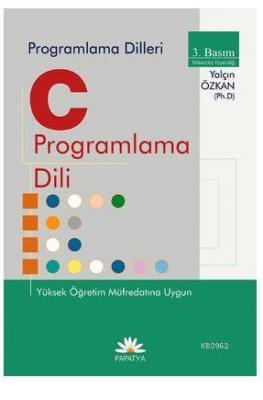 Programlama Dilleri C Programlama Dili Özkan Yalçın