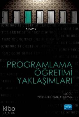 Programlama Öğretimi Yaklaşımları Özgen Korkmaz