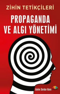 Propaganda ve Algı Yönetimi Aydın Serdar Kuru