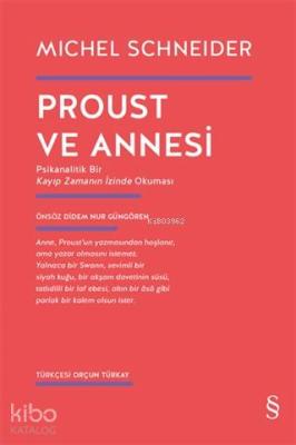 Proust ve Annesi Michel Schneider