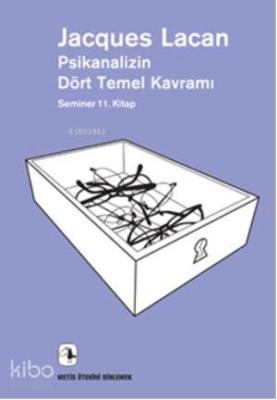 Psikanalizin Dört Temel Kavramı Jacques Lacan