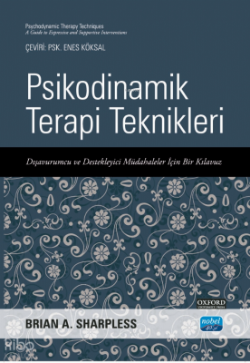 Psikodinamik Terapi Teknikleri - Dışavurumcu ve Destekleyici Müdahalel