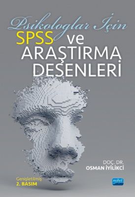 Psikologlar İçin SPSS ve Araştırma Desenleri Osman İyilikci