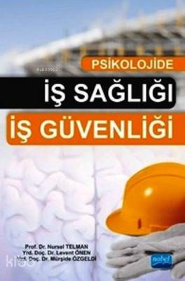 Psikolojide İş Sağlığı İş Güvenliği Levent Önen